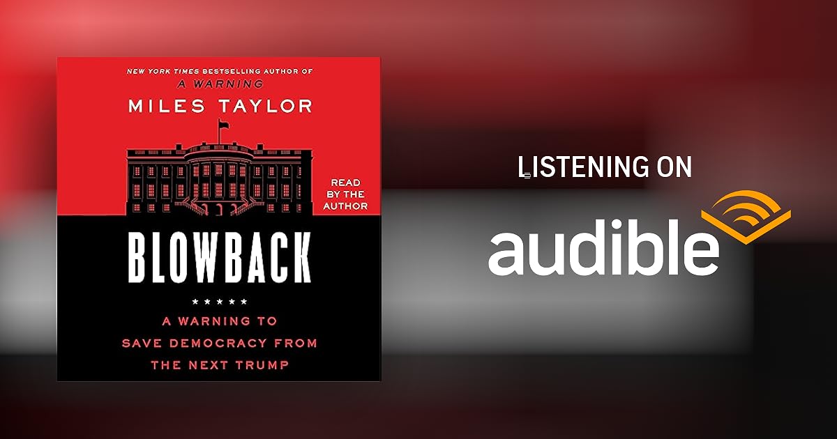 Blowback by Miles Taylor Audiobook